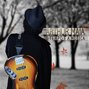 ARTHUR MAIA - O TEMPO E A MUSICA - CD